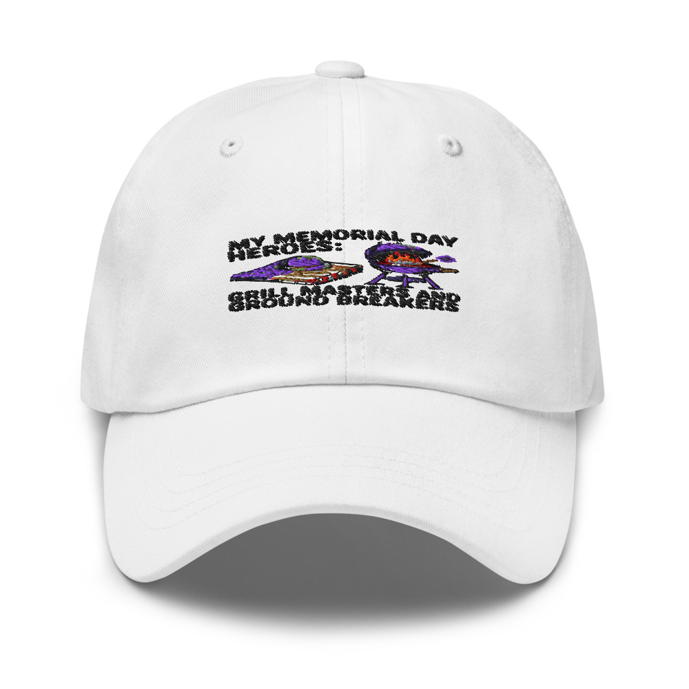 MY MEMORIAL DAY HEROES: GRILL MASTERS AND GROUND BREAKERS - hat