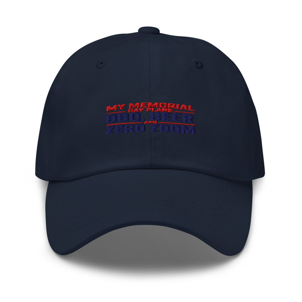 MY MEMORIAL DAY PLANS: BBQ, BEER, AND ZERO ZOOM - hat