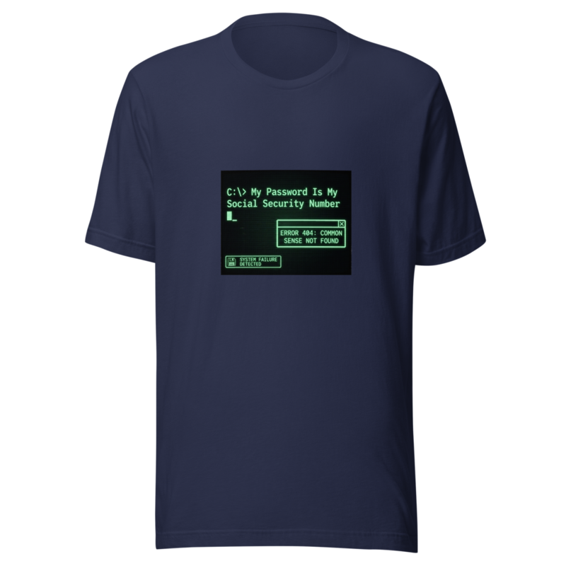 My Password Is My Social Security Number - tshirt
