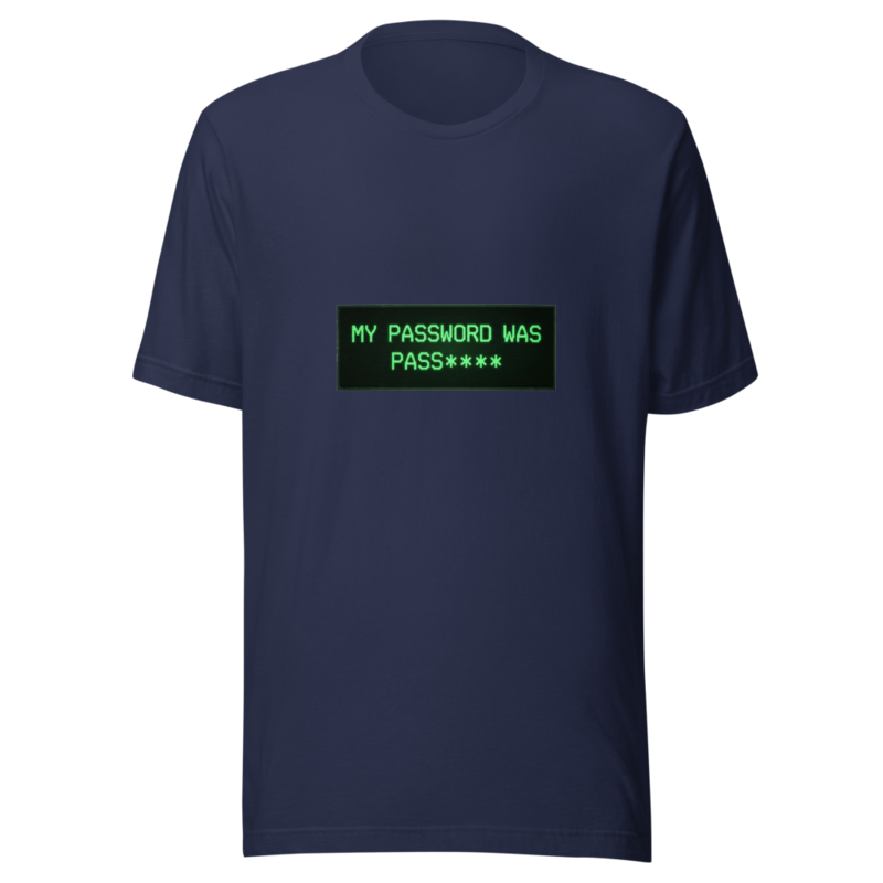 My Password Was Password - tshirt
