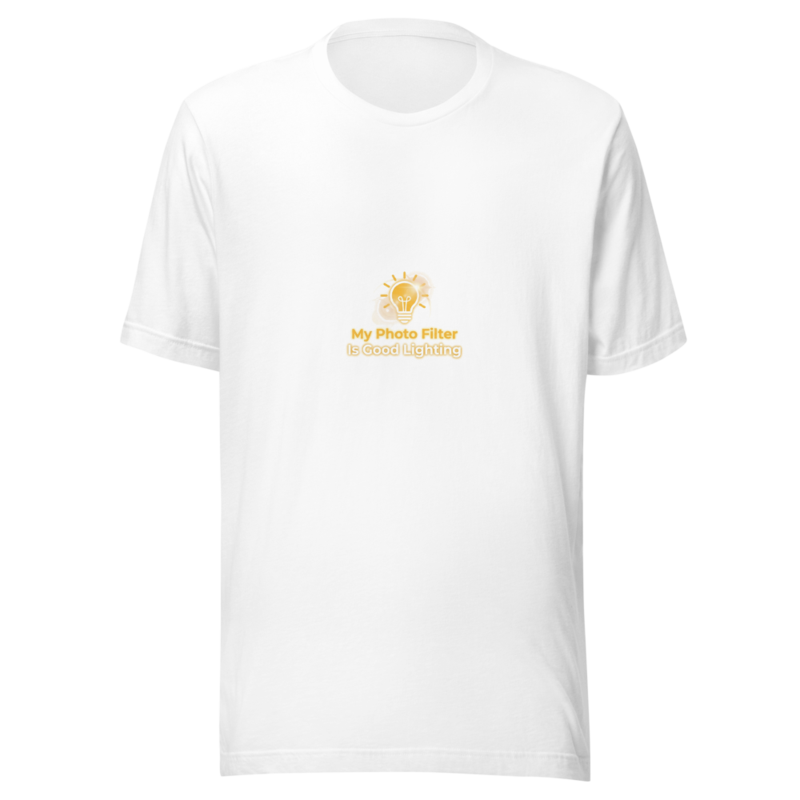 My Photo Filter Is Good Lighting - tshirt