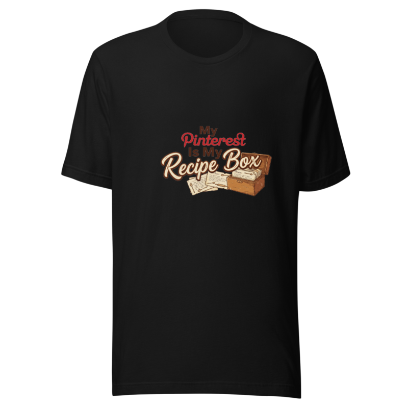 My Pinterest Is My Recipe Box - tshirt