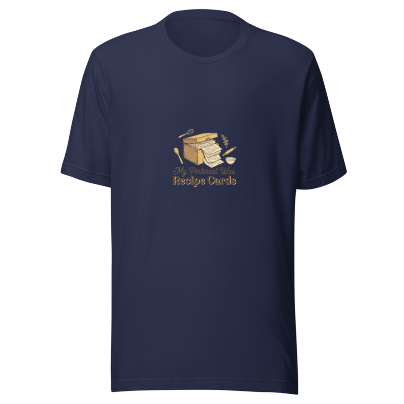 My Pinterest Was Recipe Cards - tshirt