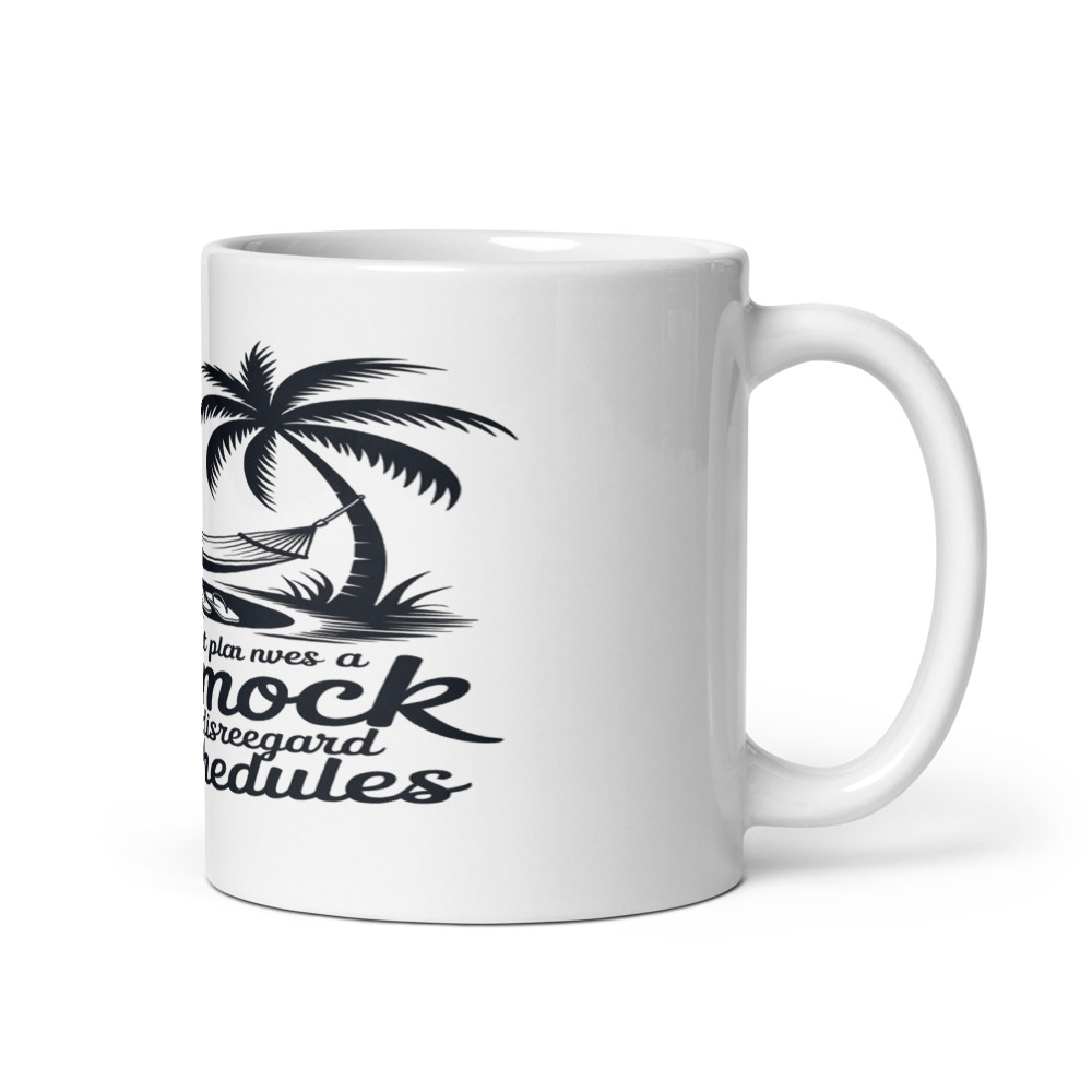 My Retirement Plan Involves a Hammock and a Disregard for Schedules - mug