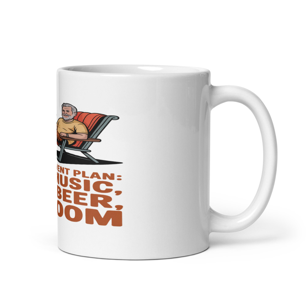 MY RETIREMENT PLAN: LOUD MUSIC, COLD BEER, NO ZOOM - mug