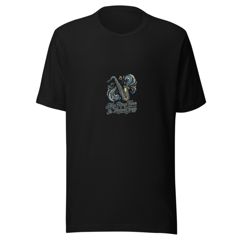 My Ring Tone Is Actual Jazz - tshirt