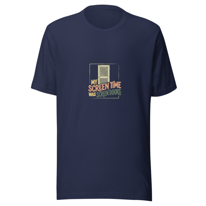 My Screen Time Was Screen Doors - tshirt