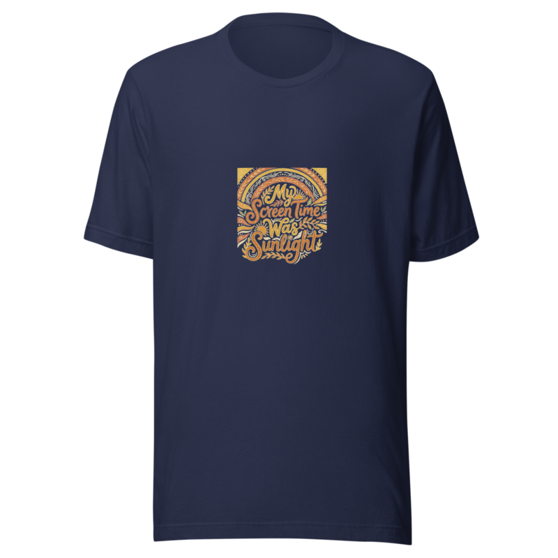My Screen Time Was Sunlight - tshirt