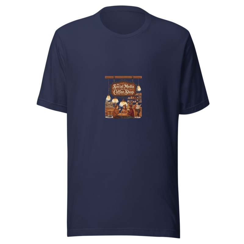 My Social Media Was The Coffee Shop - tshirt