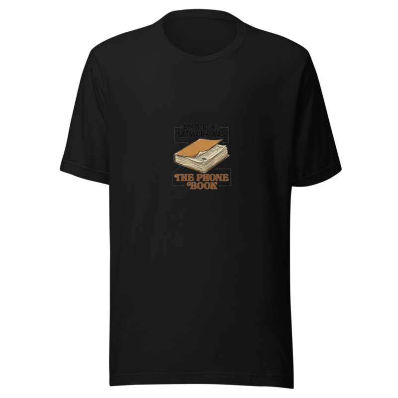 My Social Network Was The Phone Book - tshirt
