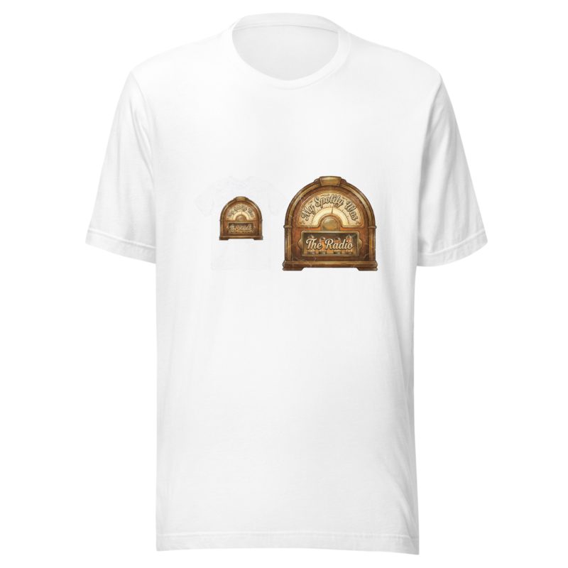 My Spotify Was The Radio - tshirt