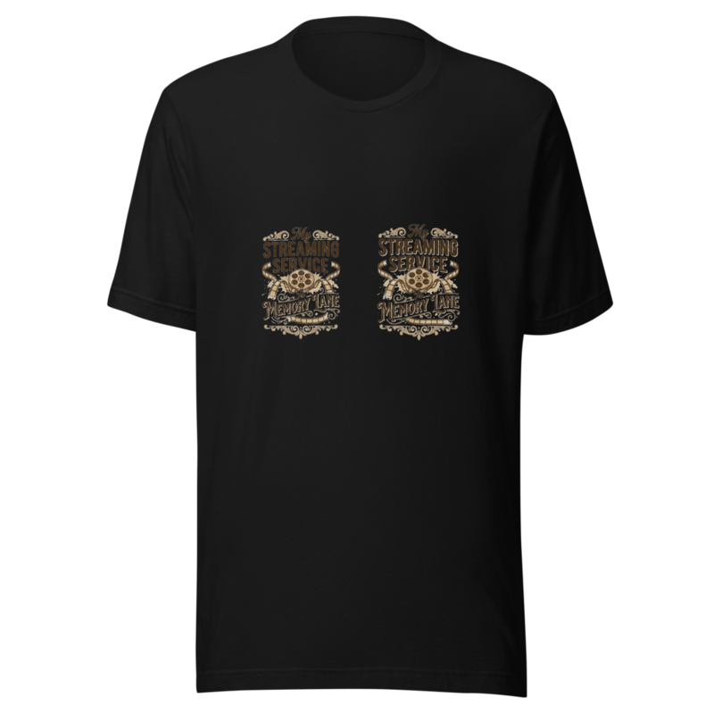 My Streaming Service Is Memory Lane - tshirt