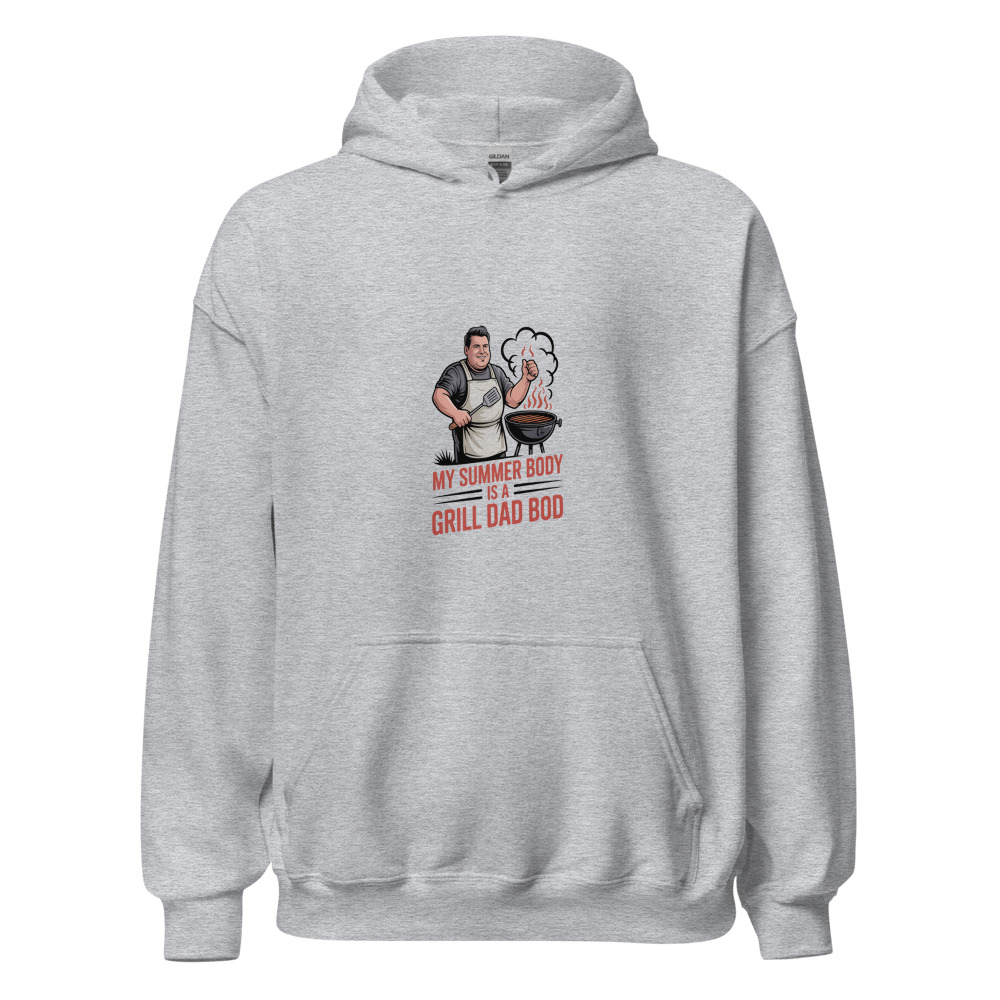 My summer body is a grill dad bod - hoodie