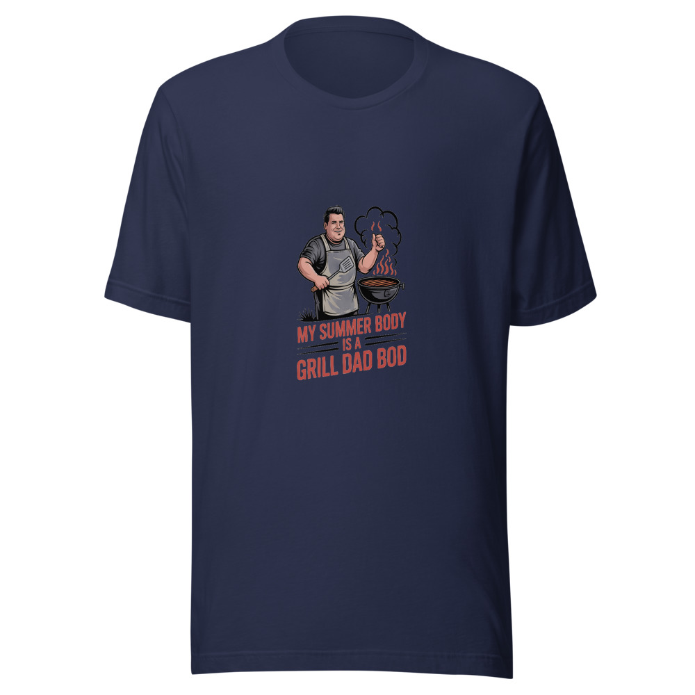 My summer body is a grill dad bod - tshirt