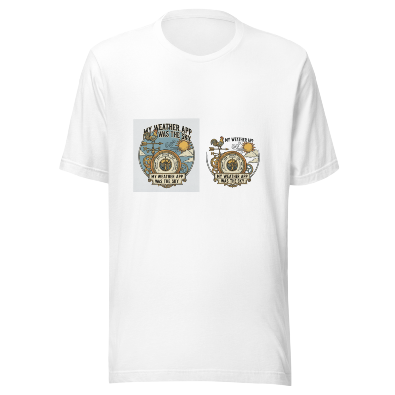 My Weather App Was The Sky - tshirt
