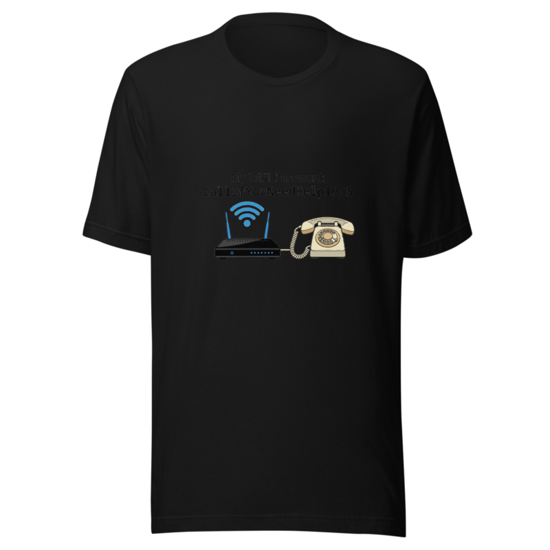 My WiFi Password: CallIfYouNeedHelp1955 - tshirt