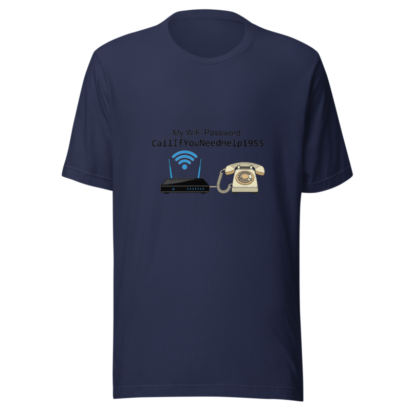 My WiFi Password: CallIfYouNeedHelp1955 - tshirt