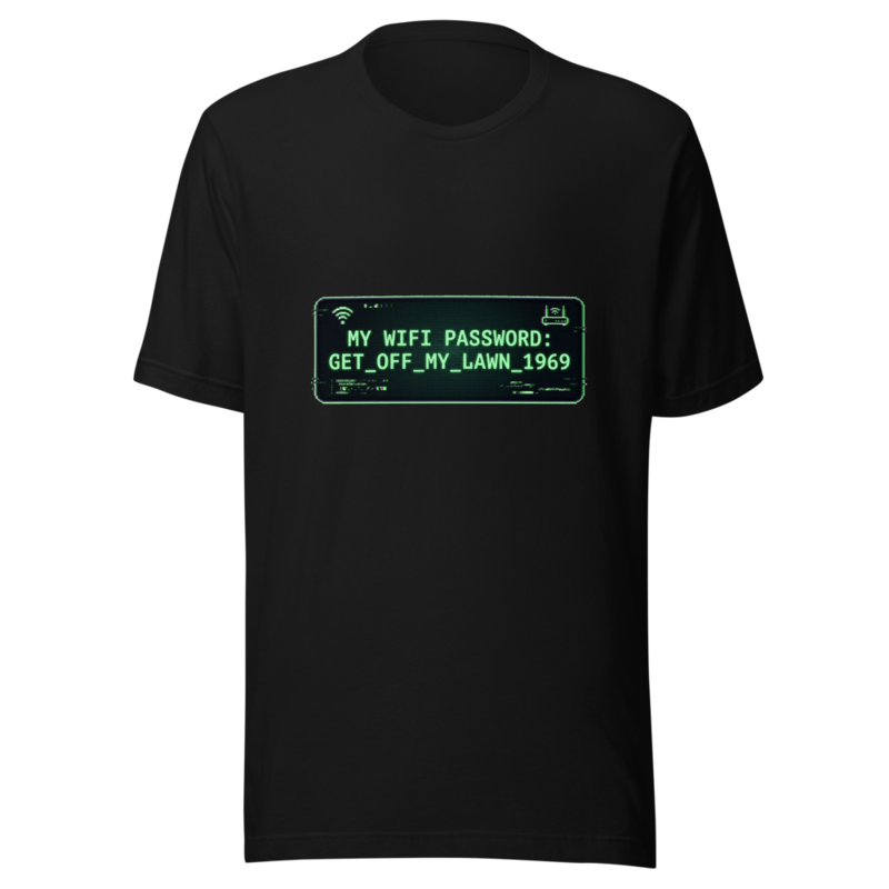 My WiFi Password: Get_Off_My_Lawn_1969 - tshirt