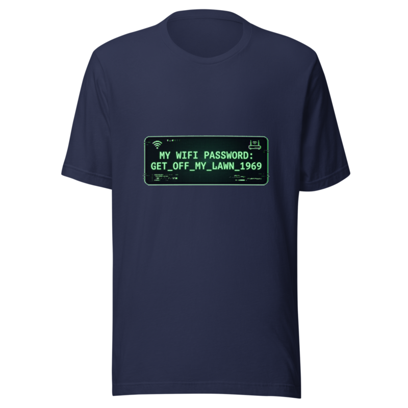 My WiFi Password: Get_Off_My_Lawn_1969 - tshirt