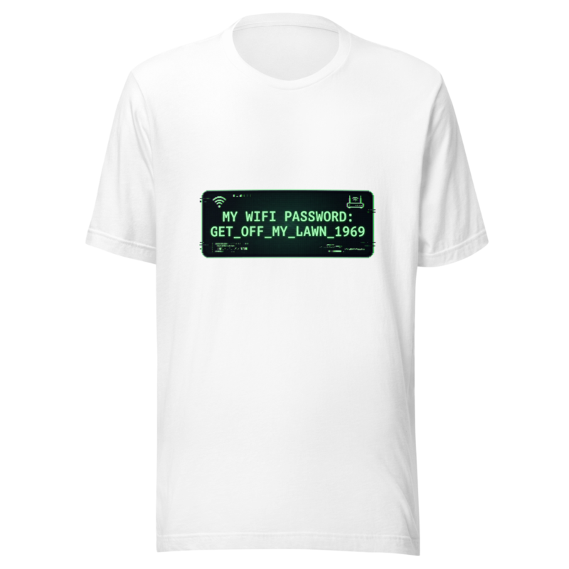 My WiFi Password: Get_Off_My_Lawn_1969 - tshirt