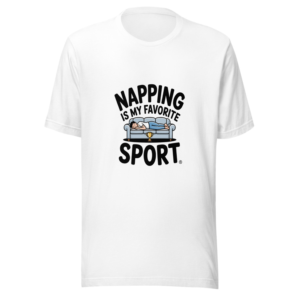 Napping Is My Favorite Sport - tshirt