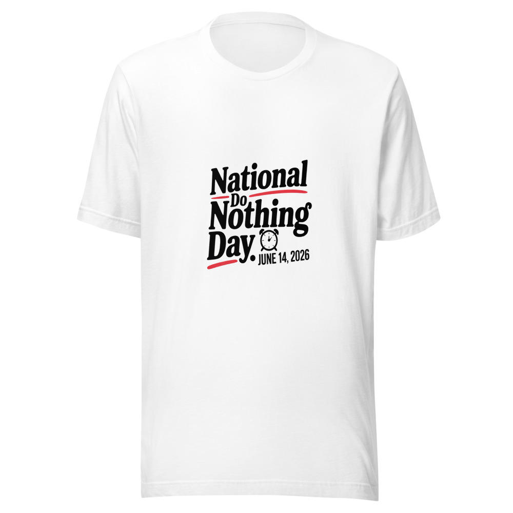 NATIONAL DO NOTHING DAY: JUNE 14, 2026 - tshirt