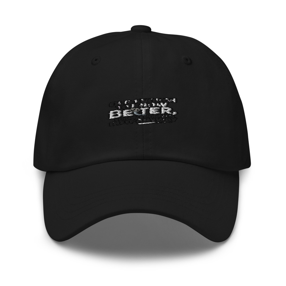 OLD ENOUGH TO KNOW BETTER, YOUNG ENOUGH TO DO IT ANYWAY - hat