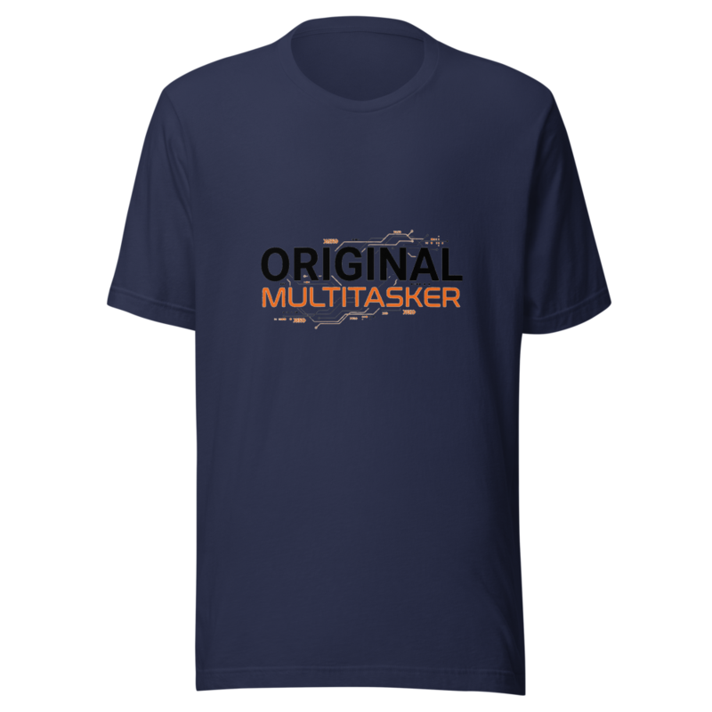 Original Multitasker - tshirt