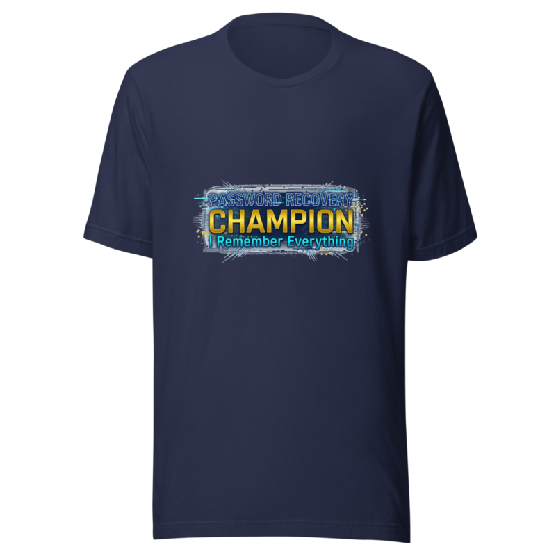 Password Recovery Champion: I Remember Everything - tshirt