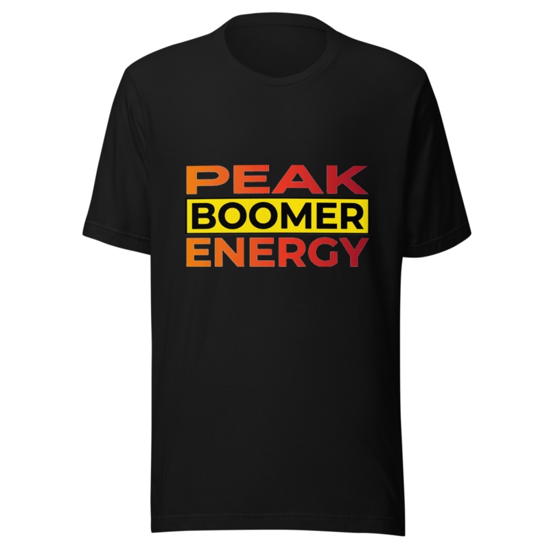 Peak Boomer Energy - tshirt