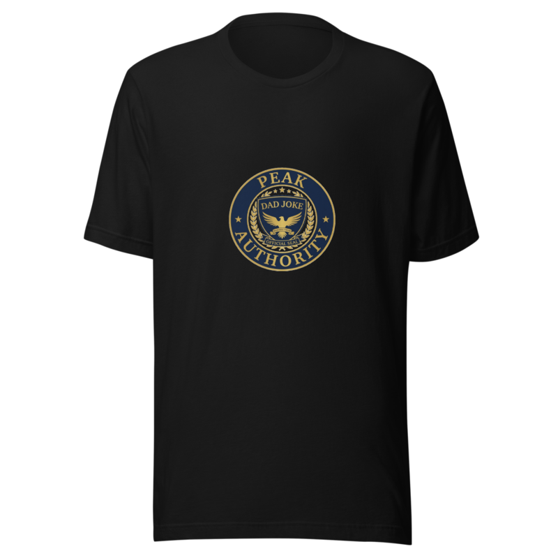Peak Dad Joke Authority - tshirt