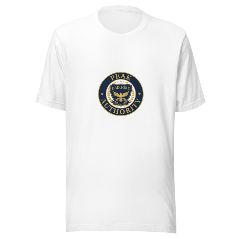 Peak Dad Joke Authority - tshirt