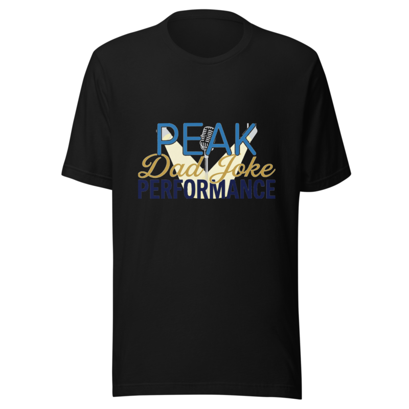 Peak Dad Joke Performance - tshirt