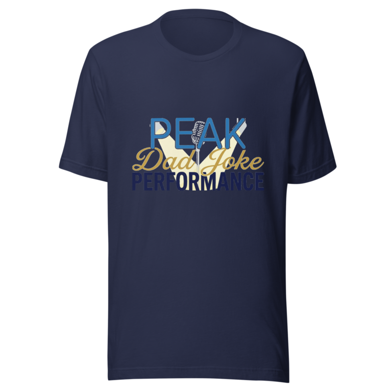 Peak Dad Joke Performance - tshirt