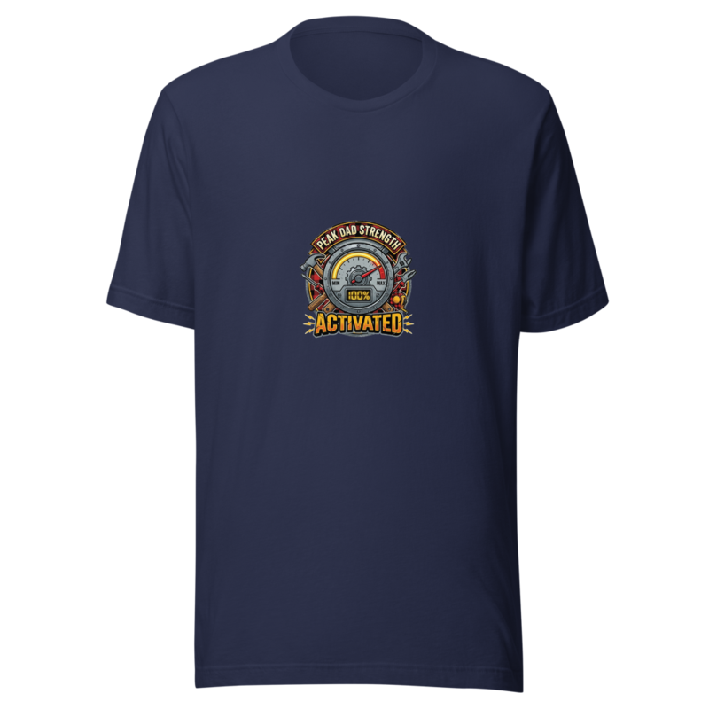 Peak Dad Strength Activated - tshirt