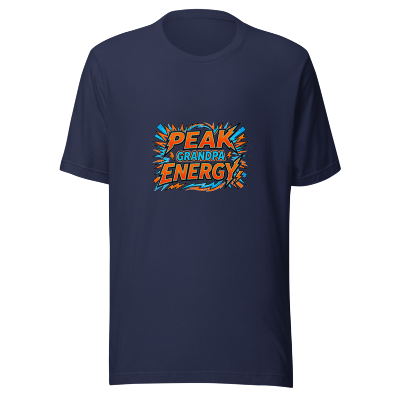 Peak Grandpa Energy - tshirt