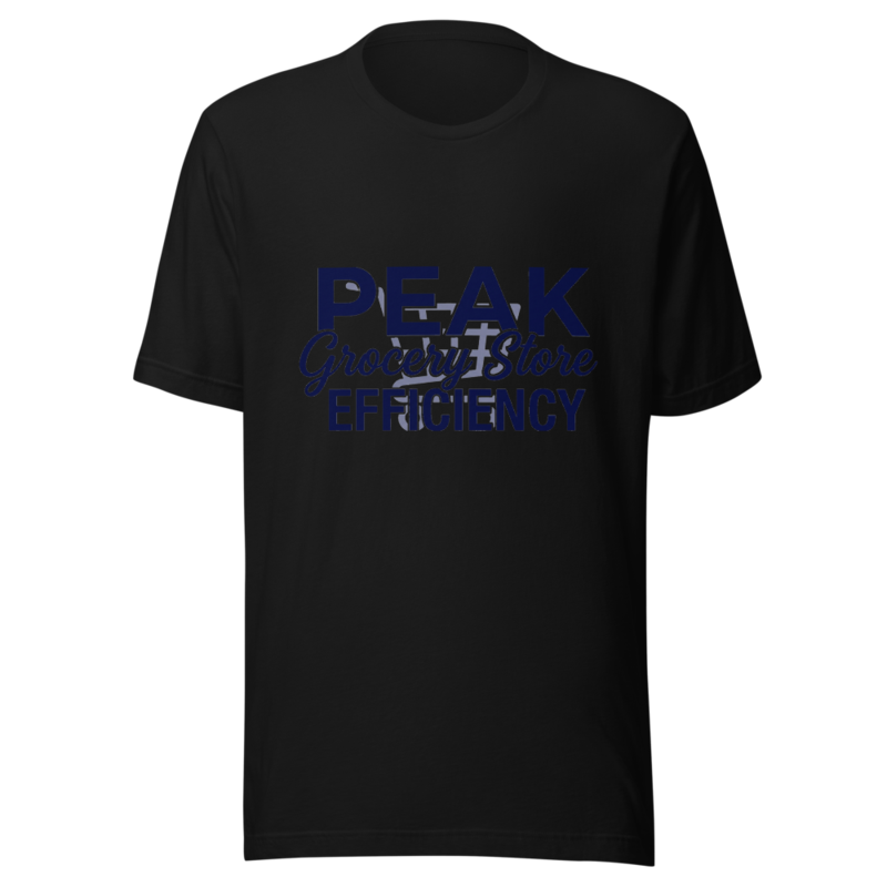 Peak Grocery Store Efficiency - tshirt