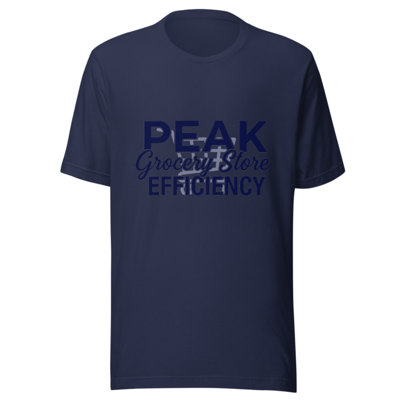 Peak Grocery Store Efficiency - tshirt