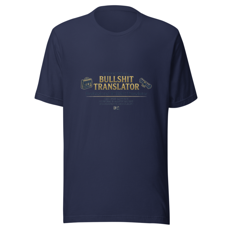 Professional Bullshit Translator - tshirt