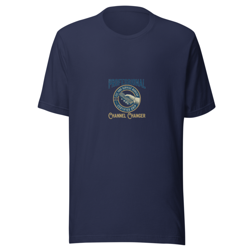 Professional Channel Changer - tshirt