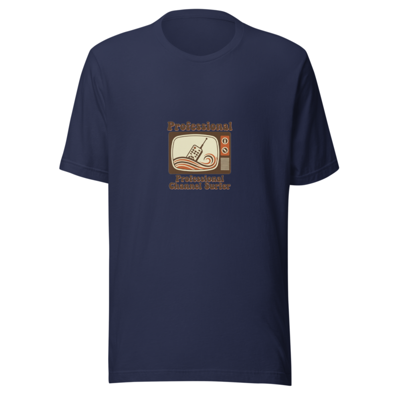 Professional Channel Surfer - tshirt