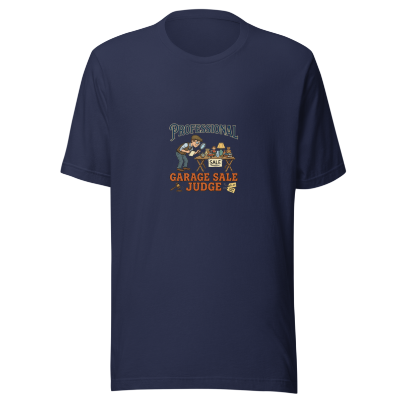 Professional Garage Sale Judge - tshirt