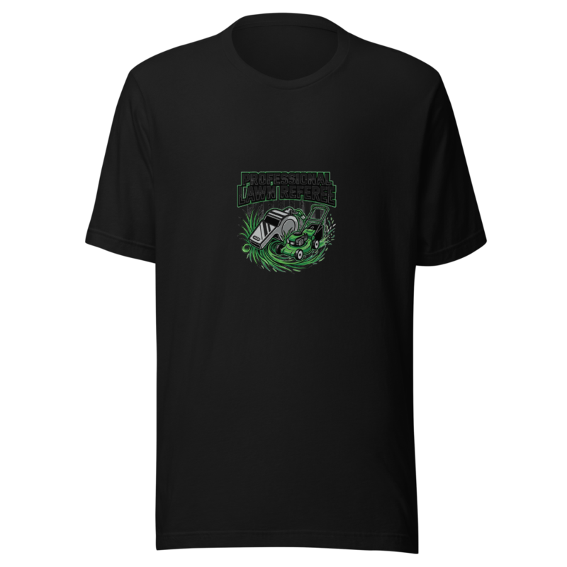 Professional Lawn Referee - tshirt