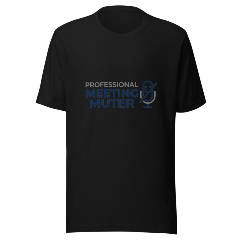 Professional Meeting Muter - tshirt