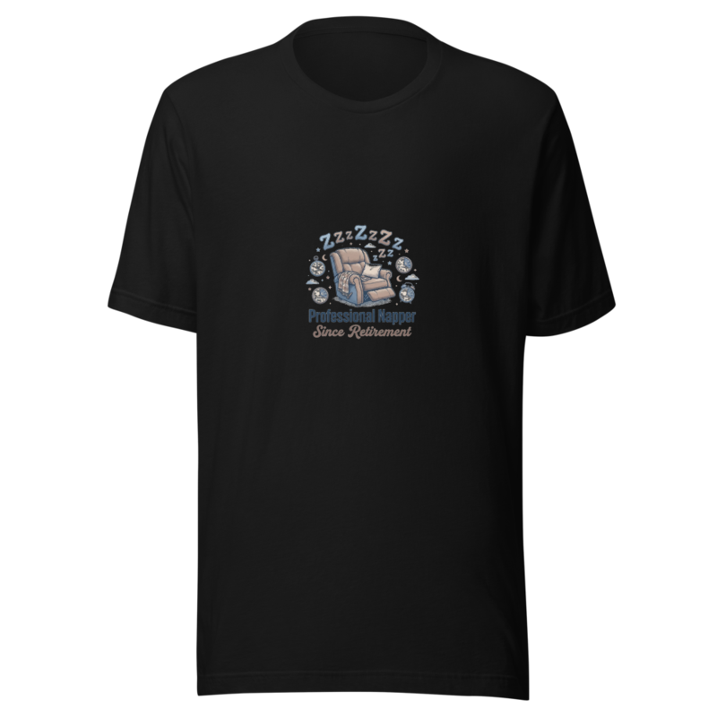 Professional Napper Since Retirement - tshirt