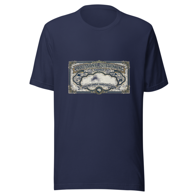 Professional Overthinking Since 1953 - tshirt