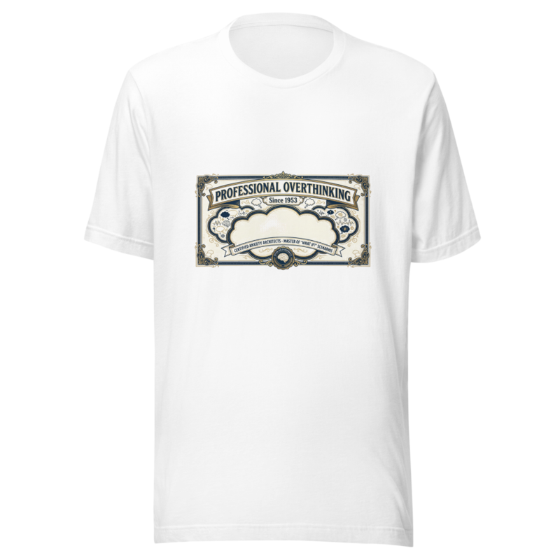 Professional Overthinking Since 1953 - tshirt