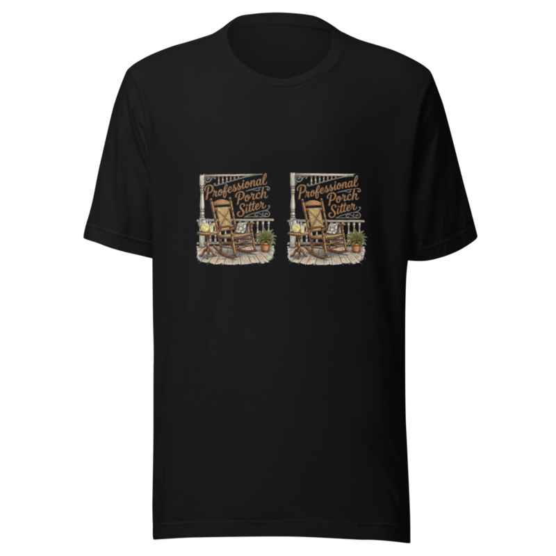 Professional Porch Sitter - tshirt