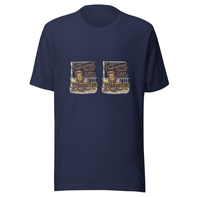 Professional Porch Sitter - tshirt