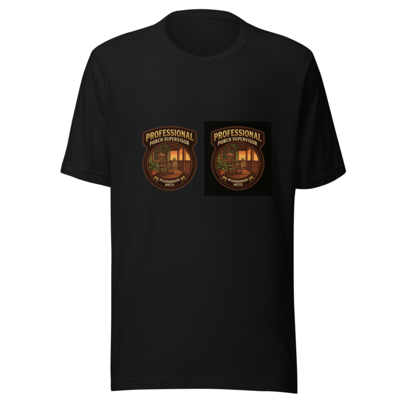 Professional Porch Supervisor - tshirt